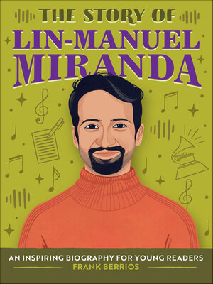 cover image of The Story of Lin-Manuel Miranda